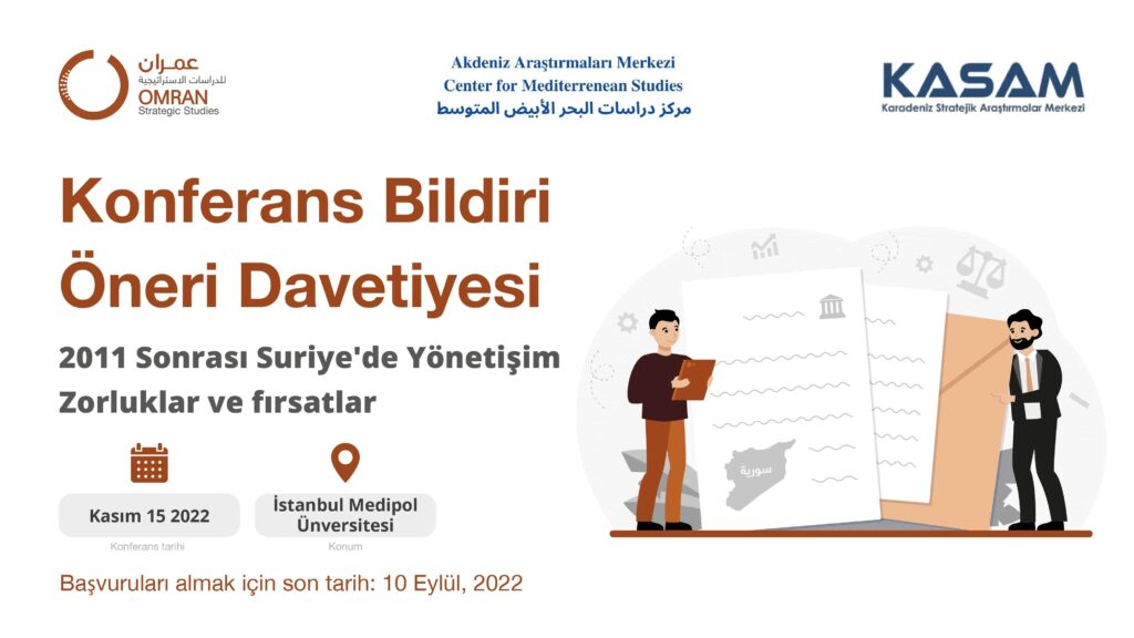 Konferans Bildiri Öneri Davetiyesi: 2011 Sonrası Suriye’de Yönetişim: Zorluklar ve Fırsatlar